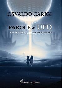 Cover Parole di ufo. Interviste su alieni e dischi volanti