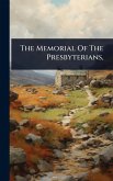 The Memorial Of The Presbyterians,