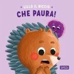 Che paura! Riccio Lillo Che paura! Riccio Lillo