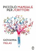 Piccolo manuale per scrittori Piccolo manuale per scrittori