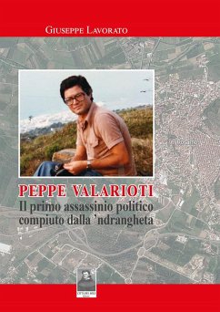 Cover Peppe Valarioti. Il primo assassinio politico compiuto dalla 'ndrangheta