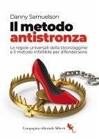 Cover Il metodo antistronza. Le regole universali della stronzaggine e il metodo infallibile per difendersene
