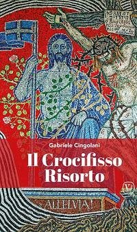 Il Crocifisso risorto Cover Il Crocifisso risorto