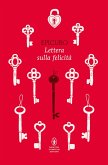 Lettera sulla felicità. Testo greco a fronte Lettera sulla felicità. Testo greco a fronte
