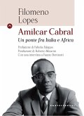 Amílcar Cabral. Un ponte fra Italia e Africa Amílcar Cabral. Un ponte fra Italia e Africa