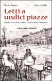 Letti a undici piazze. Una città, due autori, ventidue racconti Letti a undici piazze. Una città, due autori, ventidue racconti