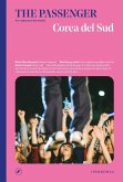Corea del Sud. The passenger. Per esploratori del mondo Corea del Sud. The passenger. Per esploratori del mondo