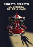 La giostra dei pellicani La giostra dei pellicani
