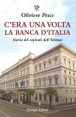 C'era una volta la Banca d'Italia. Storia del capitale dell'Istituto C'era una volta la Banca d'Italia. Storia del capitale dell'Istituto