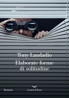 Elaborate forme di solitudine - Laudadio, Tony