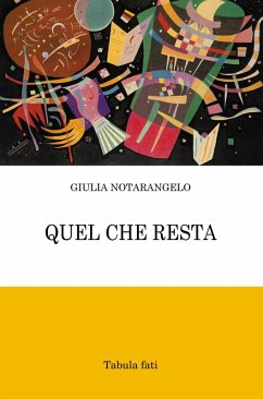 Quel che resta - Notarangelo, Giulia Quel che resta - Notarangelo, Giulia