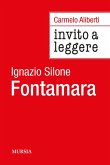 Invito a leggere 'Fontamara' di Ignazio Silone Invito a leggere 'Fontamara' di Ignazio Silone