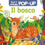 Il bosco. Scopri la natura pop up Il bosco. Scopri la natura pop up