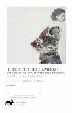 Il ricatto del gambero. Dai ribelli del '68 ai mostri del metaverso Il ricatto del gambero. Dai ribelli del '68 ai mostri del metaverso