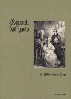 Appunti dall'ignoto - Doyle, Arthur Conan Appunti dall'ignoto - Doyle, Arthur Conan