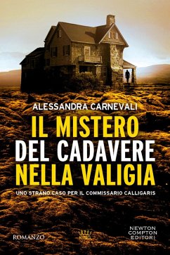 Cover Il mistero del cadavere nella valigia. Uno strano caso per il commissario Calligaris