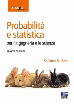 Probabilità e statistica per l'ingegneria e le scienze - Ross, Sheldon M.