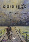Adesso sai chi sono Adesso sai chi sono