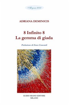 8 Infinito 8. La gemma di giada - Deminicis, Adriana