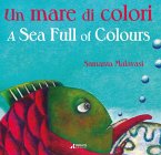 Un mare di colori-A sea full of colours Un mare di colori-A sea full of colours