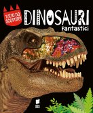 Dinosauri fantastici Dinosauri fantastici