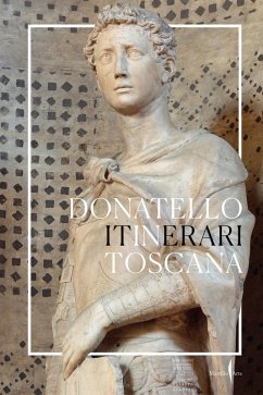 Cover Donatello in Toscana. Itinerari
