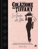 Colazione da Tiffany. La guida allo stile Colazione da Tiffany. La guida allo stile