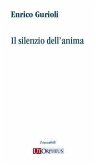 Il silenzio dell'anima Il silenzio dell'anima