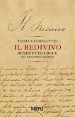 Il redivivo. Benedetto Croce e il quaderno segreto Il redivivo. Benedetto Croce e il quaderno segreto