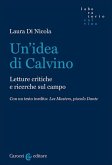 Un' idea di Calvino. Letture critiche e ricerche sul campo
