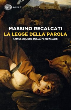 Cover La Legge della parola. Radici bibliche della psicoanalisi