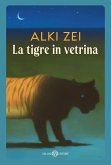 La tigre in vetrina La tigre in vetrina