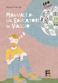 Manuale di un educatore in viaggio Manuale di un educatore in viaggio