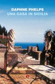 Una casa in Sicilia Una casa in Sicilia