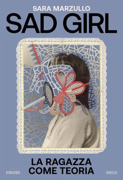 Sad girl. La ragazza come teoria Cover Sad girl. La ragazza come teoria