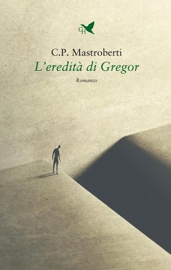 L' eredità di Gregor - Mastroberti, C. P.