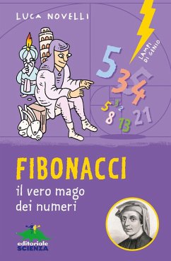 Fibonacci. il vero mago dei numeri - Novelli, Luca