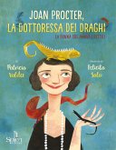 Joan Procter, la dottoressa dei draghi. La donna che amava i rettili Joan Procter, la dottoressa dei draghi. La donna che amava i rettili