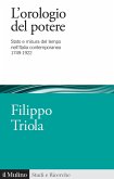 L' orologio del potere. Stato e misura del tempo nell'Italia contemporanea 1749-1922 L' orologio del potere. Stato e misura del tempo nell'Italia contemporanea 1749-1922