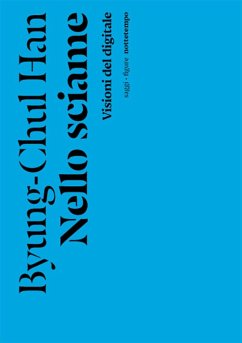 Nello sciame. Visioni del digitale - Han, Byung-Chul