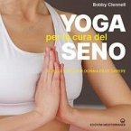 Yoga per la cura del seno. Quello che ogni donna deve sapere