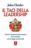 Il tao della leadership. Gestire il potenziale umano in armonia con le leggi universali Il tao della leadership. Gestire il potenziale umano in armonia con le leggi universali