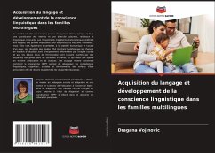 Acquisition du langage et développement de la conscience linguistique dans les familles multilingues - Vojinovic, Dragana