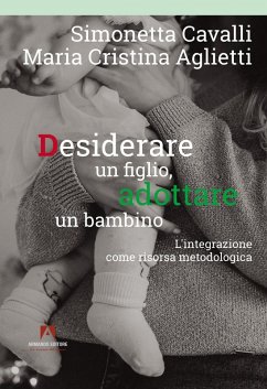 Cover Desiderare un figlio, adottare un bambino. L'integrazione come risorsa metodologica