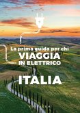 La prima guida per chi viaggia in elettrico. Italia La prima guida per chi viaggia in elettrico. Italia