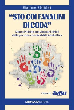 «Sto coi fanalini di coda». Marco Pedrini: una vita per i diritti delle persone con disabilità intellettiva - Ghidelli, Giacomo D.