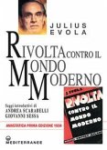 Rivolta contro il mondo moderno (rist. anast. 1934) Rivolta contro il mondo moderno (rist. anast. 1934)