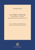 Un fare comune. Da 'Politecnico' a 'Diario'. Riviste italiane del secondo Novecento