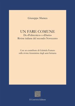 Cover Un fare comune. Da 'Politecnico' a 'Diario'. Riviste italiane del secondo Novecento