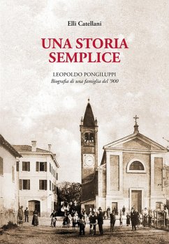 Cover Una storia semplice. Leopoldo Pongiluppi, biografia di una famiglia del '900